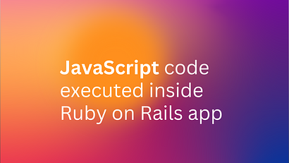Javascript code executed inside Ruby on Rails App